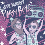 Late Night Party Boyz